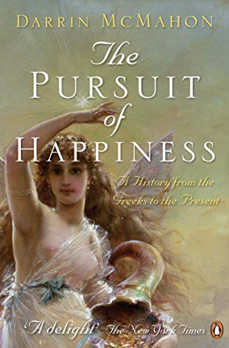 The Pursuit of Happiness: A History from the Greeks to the Present von Penguin