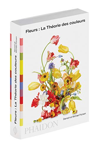 Fleurs : la théorie des couleurs von PHAIDON