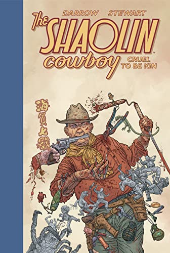 Shaolin Cowboy: Cruel to Be Kin von Dark Horse Books