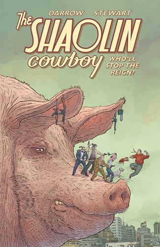 Shaolin Cowboy: Who'll Stop the Reign? von Dark Horse Books