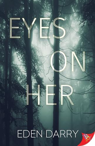 Eyes on Her von Bold Strokes Books