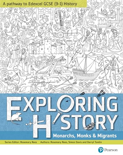 Exploring History Monarchs, Monks and Migrants: Monarchs, Monks and Migrants von Pearson Education