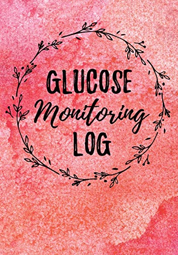 Glucose Monitoring Log: Blood Sugar Tracker