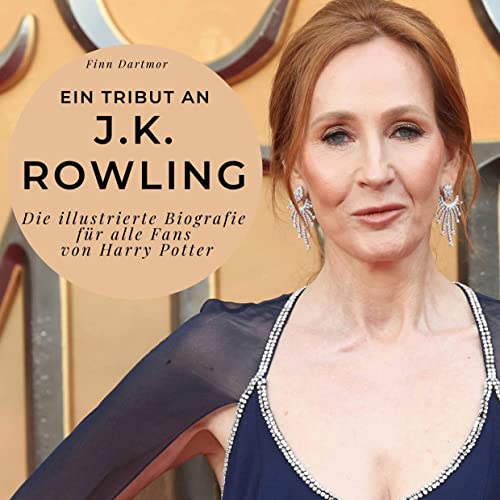 Ein Tribut an J.K. Rowling: Die illustrierte Biografie für alle Fans von Harry Potter von 27Amigos