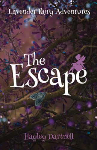 The Escape (Lavender Fairy Adventures, Band 1)