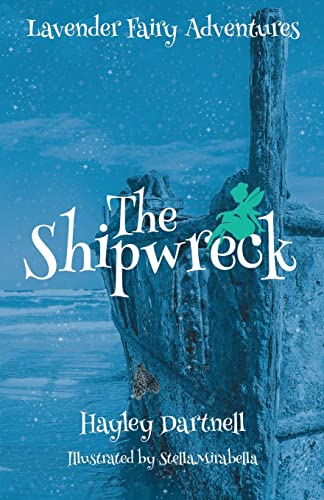 The Shipwreck (Lavender Fairy Adventures, Band 2) von Fuzzy Flamingo