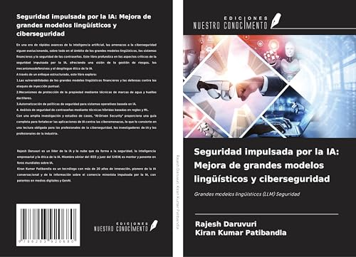 Seguridad impulsada por la IA: Mejora de grandes modelos lingüísticos y ciberseguridad: Grandes modelos lingüísticos (LLM) Seguridad von Ediciones Nuestro Conocimiento
