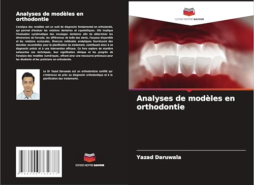 Analyses de modèles en orthodontie von Editions Notre Savoir