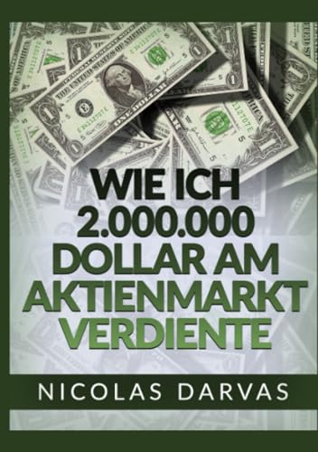 Wie ich 2.000.000 Dollar am Aktienmarkt verdiente von Stargatebook