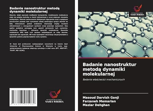 Badanie nanostruktur metod¿ dynamiki molekularnej: Badanie w¿a¿ciwo¿ci mechanicznych von Wydawnictwo Nasza Wiedza