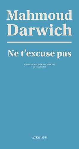 Ne t'excuse pas von ACTES SUD