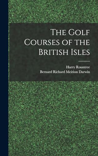 The Golf Courses of the British Isles