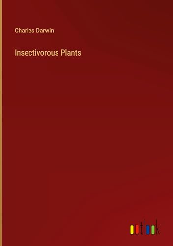 Insectivorous Plants von Outlook Verlag