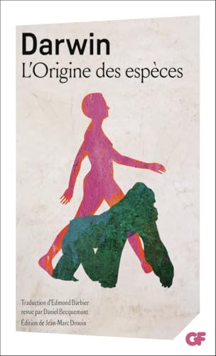 L'Origine des espèces: Au moyen de la sélection naturelle ou La préservation des races favorisées dans la lutte pour la vie L'Origine des espèces: Au moyen de la sélection naturelle ou La préservation des races favorisées dans la lutte pour la vie von FLAMMARION