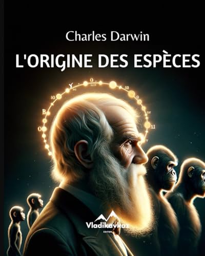 L'Origine des espèces: Charles Darwin von Independently published