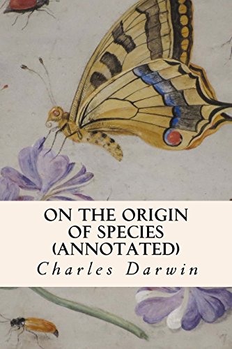 On the Origin of Species (annotated) von CreateSpace Independent Publishing Platform