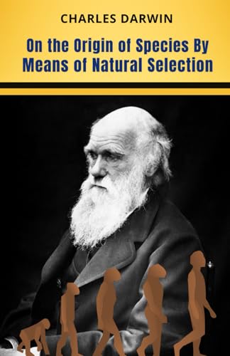 On the Origin of Species By Means of Natural Selection: Exploring the Foundations of Ecology, Zoology, and the Philosophy of Science On the Origin of Species By Means of Natural Selection: Exploring the Foundations of Ecology, Zoology, and the Philosophy of Science von Independently published