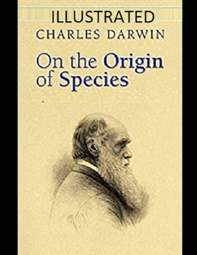 On the Origin of Species Illustrated von Independently published