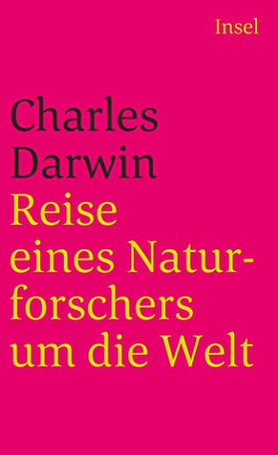 Reise eines Naturforschers um die Welt (insel taschenbuch)