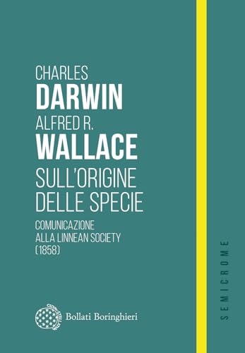 Sull'origine delle specie. Comunicazione alla Linnean Society (1858) (Semicrome) von Bollati Boringhieri
