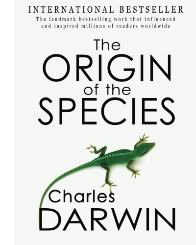 The Origin of the Species: By Means of Natural Selection