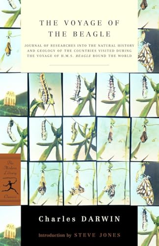 The Voyage of the Beagle: Journal of Researches into the Natural History and Geology of the Countries Visited During the Voyage of H.M.S. Beagle Round the World (Modern Library Classics)