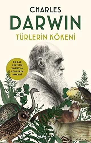 Türlerin Kökeni: Doğal Seçilim veya Ayrıcalıklı Irkların Korunması Yoluyla Türlerin Kökeni Türlerin Kökeni: Doğal Seçilim veya Ayrıcalıklı Irkların Korunması Yoluyla Türlerin Kökeni