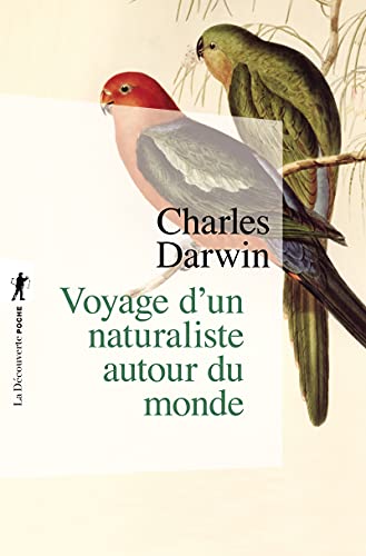 Voyage d'un naturaliste autour du monde: Fait à bord du navire le Beagle de 1831 à 1836
