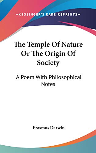 The Temple Of Nature Or The Origin Of Society: A Poem With Philosophical Notes