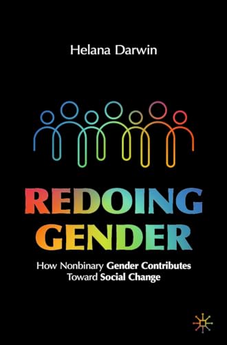 Redoing Gender: How Nonbinary Gender Contributes Toward Social Change von Palgrave Macmillan