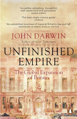 Unfinished Empire: The Global Expansion of Britain von Penguin