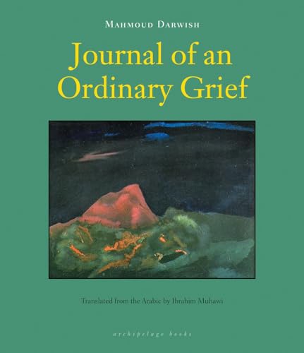 Journal of an Ordinary Grief von Archipelago Books