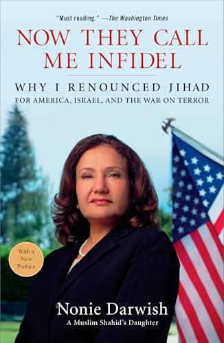 Now They Call Me Infidel: Why I Renounced Jihad for America, Israel, and the War on Terror von Sentinel