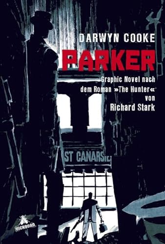 Parker: Graphic Novel nach dem Roman "The Hunter" von Richard Stark