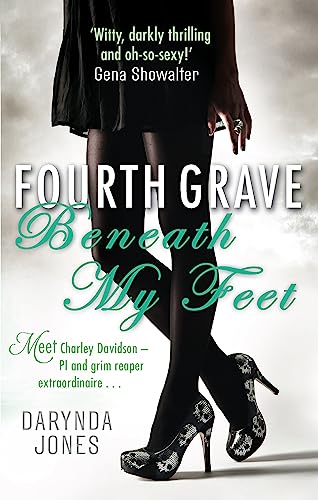Fourth Grave Beneath My Feet: Number 4 in series (Charley Davidson)