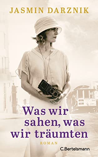 Was wir sahen, was wir träumten: Roman. Ein kraftvoller Roman über das bewegte Leben der Fotografie-Ikone Dorothea Lange. Ausgezeichnet von der New York Times als bester historischer Roman 2021 von VERLAGSGRUPPE RANDOM HOUSE BERTELSMANN