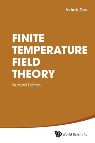 Finite Temperature Field Theory (second Edition) von World Scientific Publishing Company