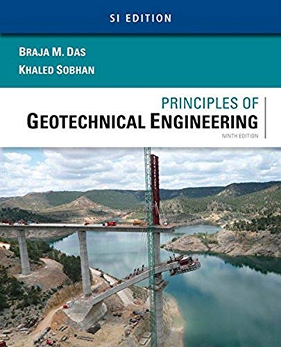Principles of Geotechnical Engineering, SI Version von Cengage Learning