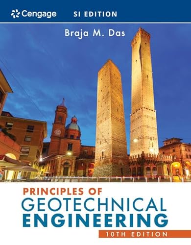 Principles of Geotechnical Engineering, SI Edition von Cengage Learning