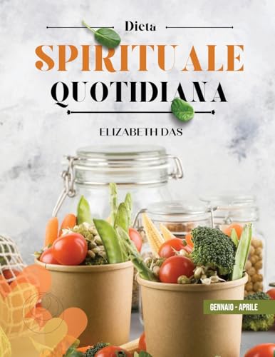 "DIETA SPIRITUALE QUOTIDIANA"1¿ Quadrimestre ITALIAN von Elizabeth Das Self publisher