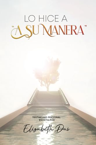 Lo hice a “a Su manera” Spanish von Self-Publisher Elizabeth Das