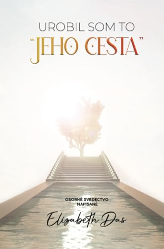 Urobil som to "Jeho cesta" Slovak von Elizabeth Das