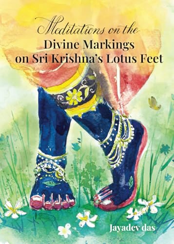Meditations on the Divine Markings on Sri Krishna's Lotus Feet von Bookwrights Press