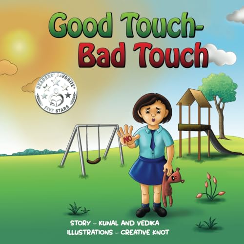 Good Touch - Bad Touch: A Children’s Book Teaching Safe and Unsafe Touches, Personal Boundaries, Body Safety, and Consent for Kids Aged 3-10 (Let's Learn Picture Books, Band 2)