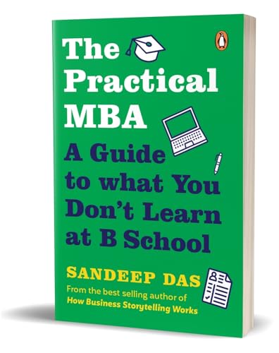 The Practical MBA: A Guide to What You Don't Learn at B School von Penguin Random House India Pvt. Ltd
