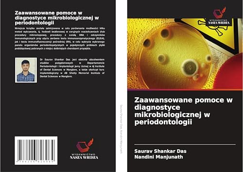 Zaawansowane pomoce w diagnostyce mikrobiologicznej w periodontologii: DE von Wydawnictwo Nasza Wiedza