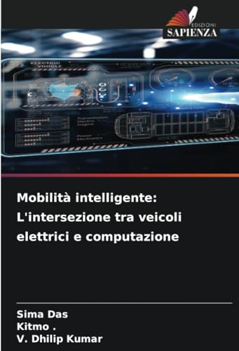 Mobilità intelligente: L'intersezione tra veicoli elettrici e computazione von Edizioni Sapienza