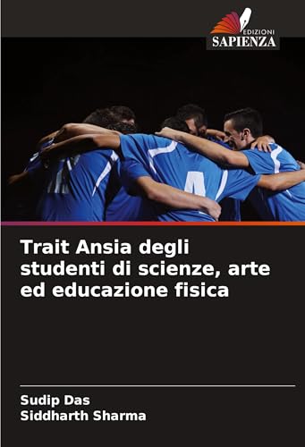 Trait Ansia degli studenti di scienze, arte ed educazione fisica von Edizioni Sapienza