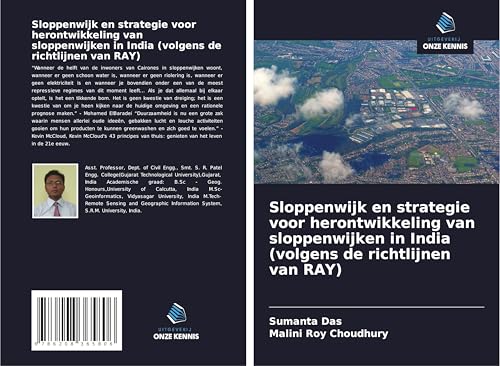 Sloppenwijk en strategie voor herontwikkeling van sloppenwijken in India (volgens de richtlijnen van RAY) von Uitgeverij Onze Kennis