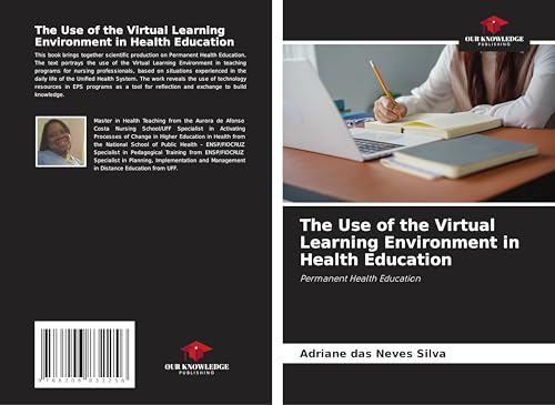 The Use of the Virtual Learning Environment in Health Education: Permanent Health Education von Our Knowledge Publishing